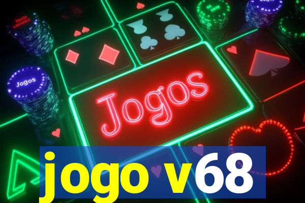 jogo v68